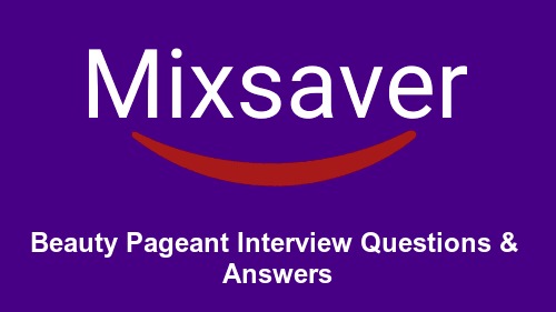 Beauty Pageant Interview Questions & Answers