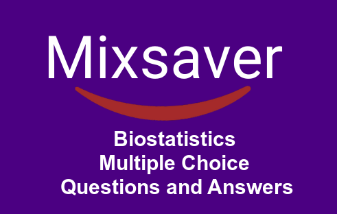 Biostatistics Multiple Choice Questions and Answers