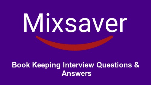 Book Keeping Interview Questions & Answers