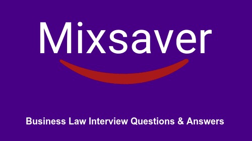 Business Law Interview Questions & Answers