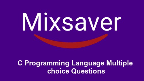 C Programming Language Multiple choice Questions