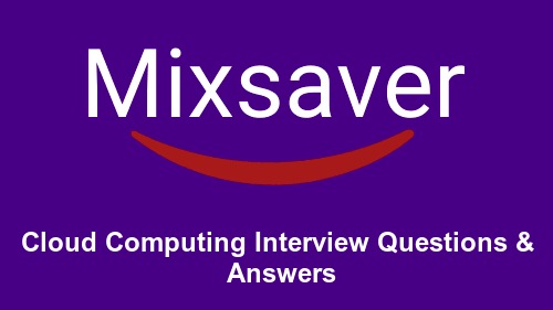 Cloud Computing Interview Questions & Answers