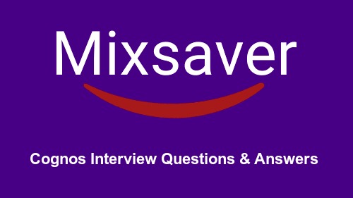Cognos Interview Questions & Answers