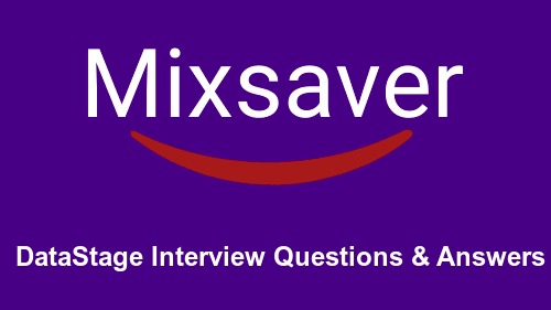 DataStage Interview Questions & Answers