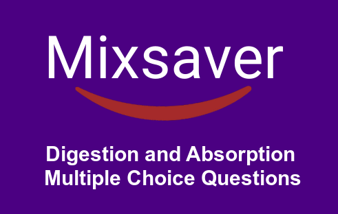 Digestion and Absorption Multiple Choice Questions