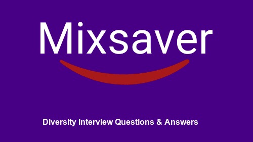 Diversity Interview Questions & Answers