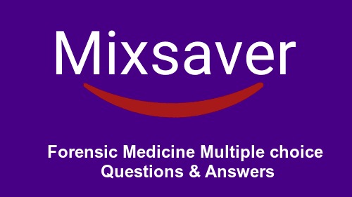 Forensic Medicine Multiple choice Questions & Answers