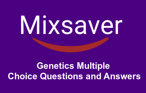 Genetics Multiple Choice Questions and Answers