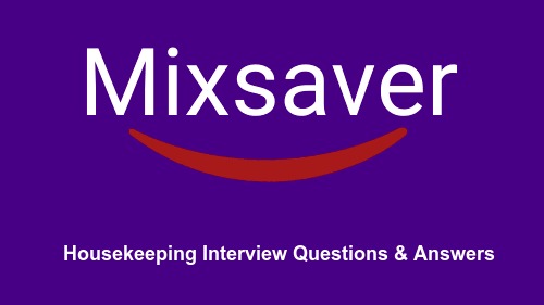 Housekeeping Interview Questions & Answers