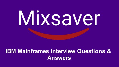 IBM Mainframes Interview Questions & Answers
