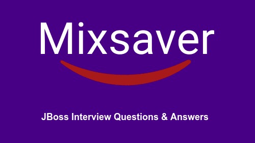 JBoss Interview Questions & Answers