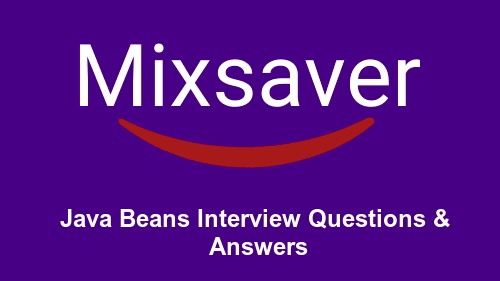 Java Beans Interview Questions & Answers