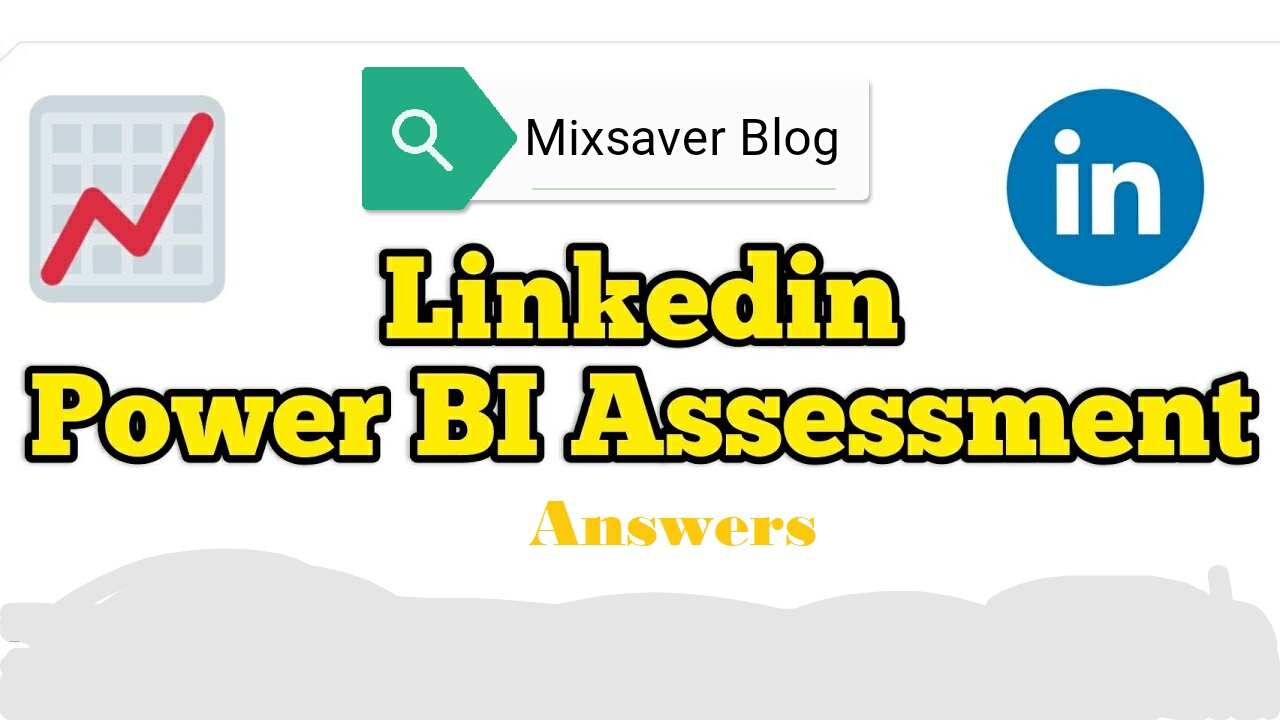 LinkedIn Microsoft Power BI Assessment Answers
