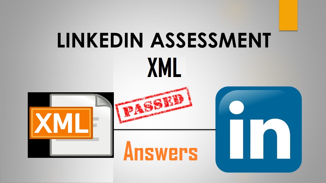 LinkedIn XML Assessment Answers