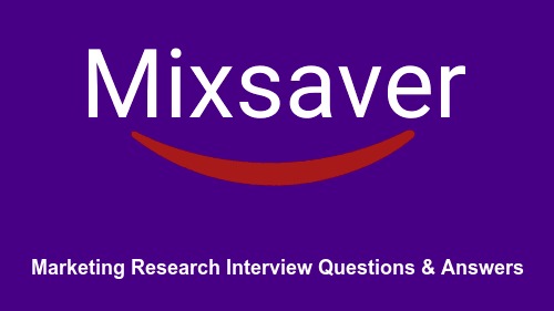 Marketing Research Interview Questions & Answers