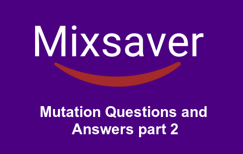 Mutation Questions and Answers part 2
