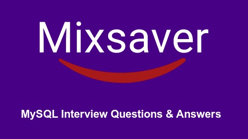 MySQL Interview Questions & Answers