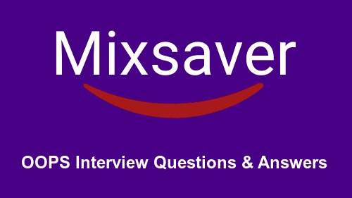 OOPS Interview Questions & Answers