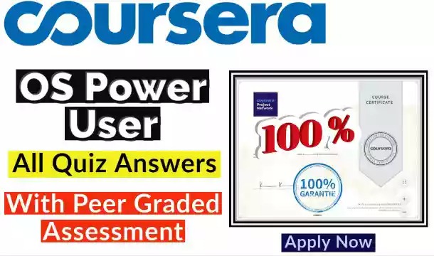 Operating Systems and You: Becoming a Power User Coursera