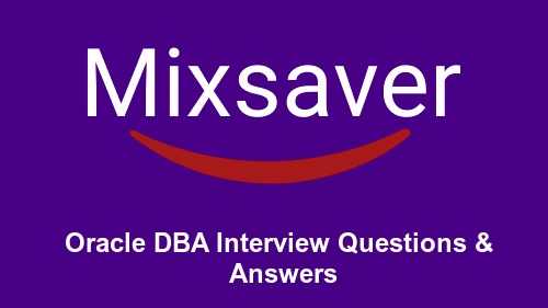 Oracle Backup Recovery Interview Questions & Answers