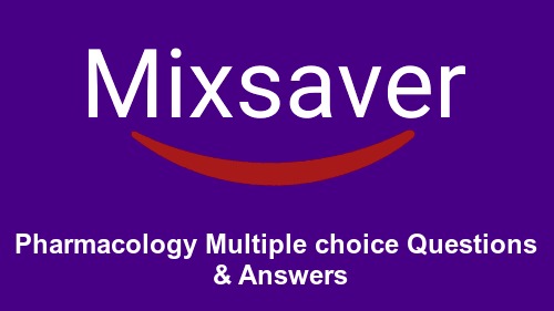 Pharmacology Multiple Choice Questions and Answers