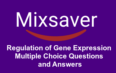 Regulation of Gene Expression Multiple Choice Questions