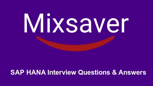 SAP HANA Interview Questions & Answers