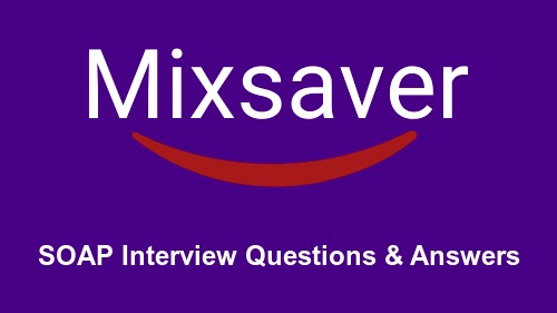 SOAP Interview Questions & Answers