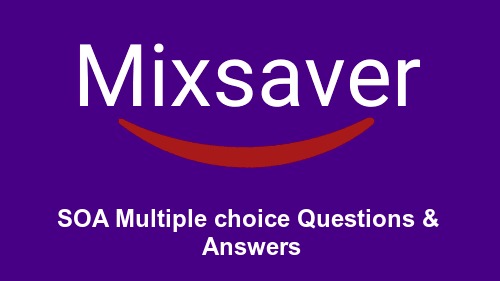 SOA Multiple choice Questions & Answers