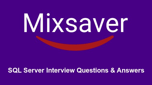 SQL Server Interview Questions & Answers