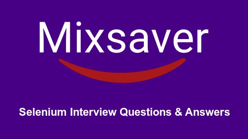 Selenium Interview Questions & Answers