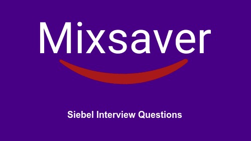 Siebel Interview Questions
