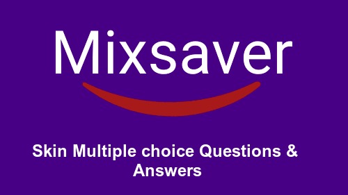 Skin Multiple choice Questions & Answers