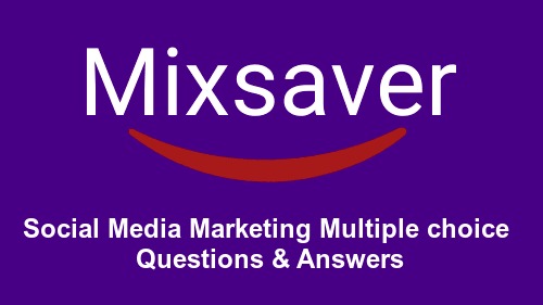 Social Media Marketing Multiple choice Questions & Answers