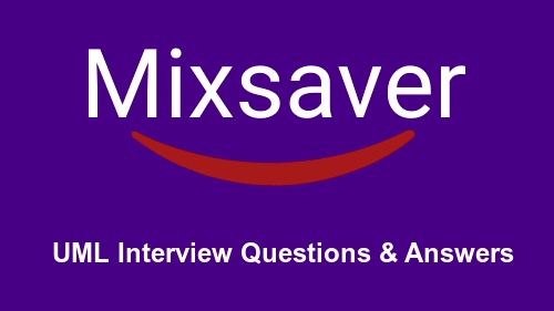 UML Interview Questions & Answers