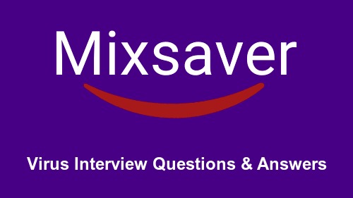 Virus Interview Questions & Answers