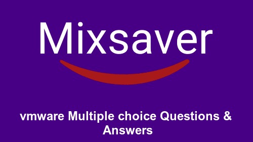 vmware Multiple choice Questions & Answers