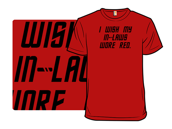 Red Shirt Inlaws T Shirt.